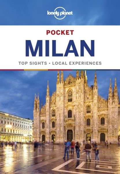 Lonely Planet Pocket: Milan Pocket - Lonely Planet - Libros - Lonely Planet - 9781786572790 - 7 de diciembre de 2018
