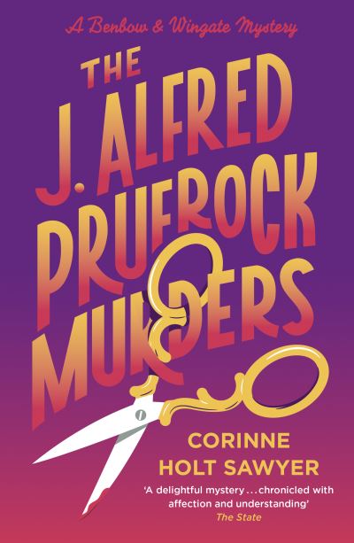 Corinne Holt Sawyer · The J. Alfred Prufrock Murders - Benbow and Wingate (Paperback Book) (2024)