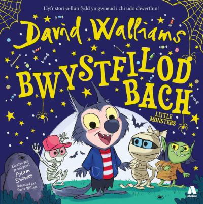 Bwystfilod Bach / Little Monsters - David Walliams - Bøger - Atebol Cyfyngedig - 9781801060790 - 1. november 2021