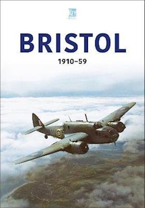 Cover for Key Publishing · Bristol 1910-59 - Aviation Industry Series (Paperback Book) (2023)