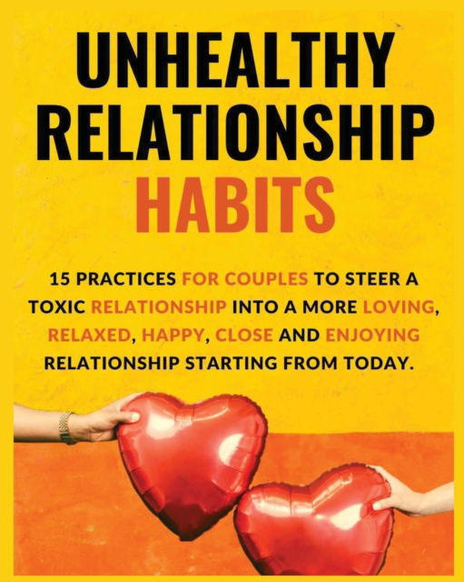 Cover for Vanessa Daniel · Unhealthy Relationship Habits (Paperback Book) (2022)