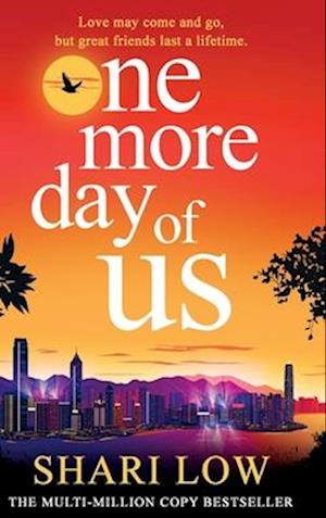 Cover for Shari Low · One More Day of Us: A BRAND NEW unforgettable, heartfelt read from Shari Low for 2025 (Hardcover Book) (2025)