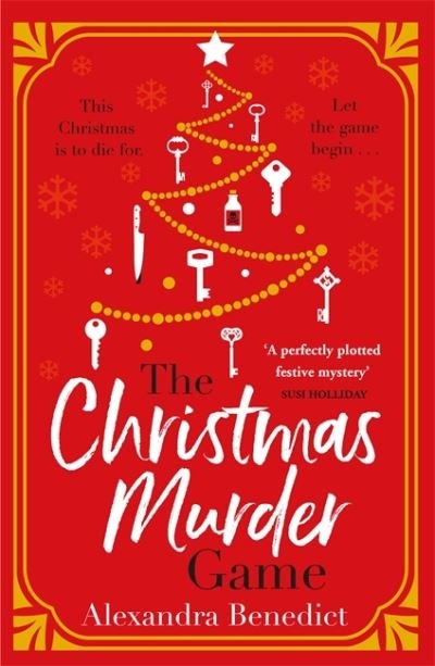 Cover for Alexandra Benedict · The Christmas Murder Game: The perfect murder mystery to gift this Christmas (Paperback Book) (2022)