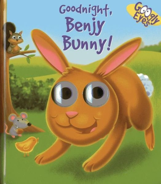 Cover for Dynamo Dynamo · Googly Eyes: Goodnight, Benjy Bunny! (Board book) (2013)
