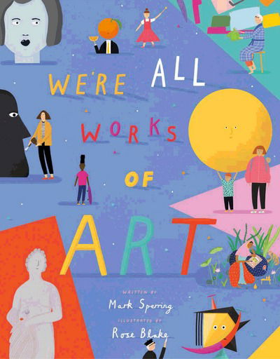 We're All Works of Art - Mark Sperring - Books - HarperCollins Publishers - 9781843653790 - February 1, 2018