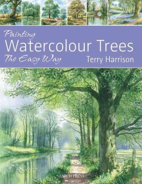 Cover for Terry Harrison · Painting Watercolour Trees the Easy Way (Taschenbuch) (2012)