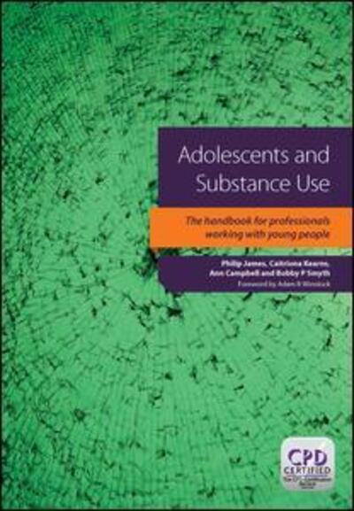 Cover for Philip James · Adolescents and Substance Use (Pocketbok) [New edition] (2013)