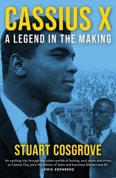 Cover for Stuart Cosgrove · Cassius X: A Legend in the Making (Pocketbok) [New in Paperback edition] (2022)