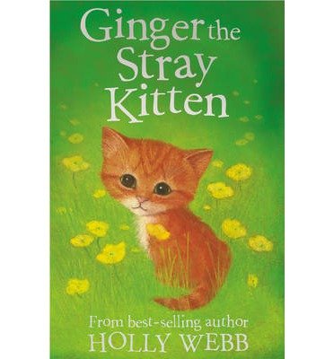 Cover for Holly Webb · Ginger the Stray Kitten - Holly Webb Animal Stories (Pocketbok) (2009)