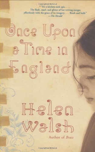 Cover for Helen Walsh · Once Upon a Time in England: a Novel (Paperback Bog) (2008)