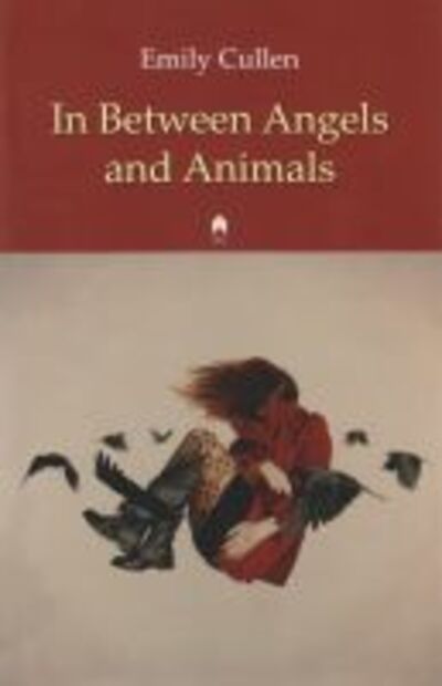 Cover for Emily Cullen · In Between Angels and Animals (Paperback Book) (2013)