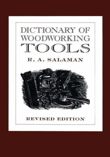 Cover for R. A. Salaman · Dictionary of Woodworking Tools (Paperback Book) (1997)