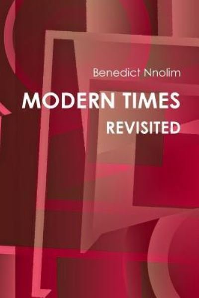 Cover for B. N. Nnolim · Modern Times Revisited (Paperback Book) (2012)