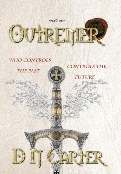Cover for D N Carter · Outremer I (Inbunden Bok) (2017)