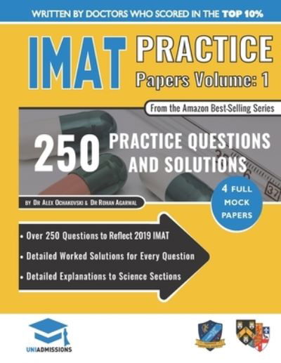 Cover for Dr Alex Ochakovski · IMAT Practice Papers Volume One: 4 Full Papers with Fully Worked Solutions for the International Medical Admissions Test, 2019 Edition (Paperback Book) [New edition] (2019)