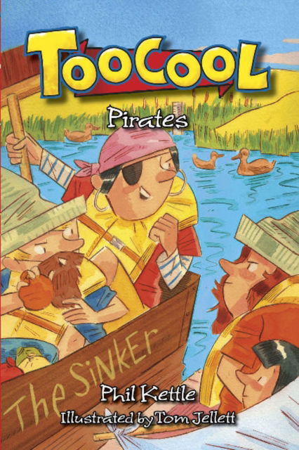 Pirates - Toocool - Phil Kettle - Książki - Ford Street Publishing Pty Ltd - 9781921665790 - 1 marca 2013