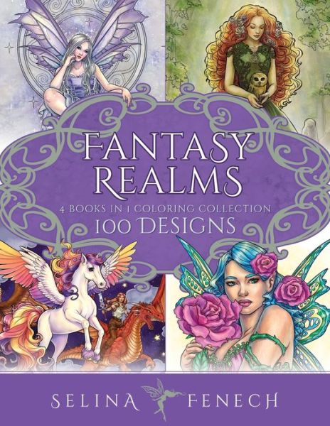 Cover for Selina Fenech · Fantasy Realms Coloring Collection: 100 Designs (Paperback Book) (2023)