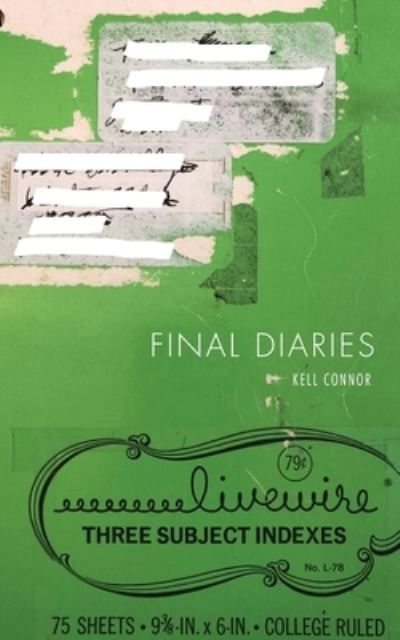 Cover for Kell Connor · Final Diaries (Paperback Book) (2021)