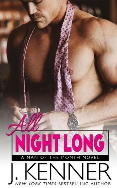 Cover for J. Kenner · All Night Long (Paperback Book) (2018)
