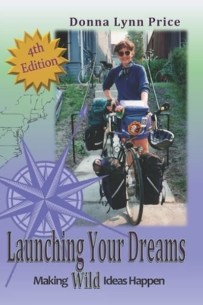 Launching Your Dreams - Donna Lynn Price - Books - Aviva Publishing - 9781943164790 - June 12, 2016