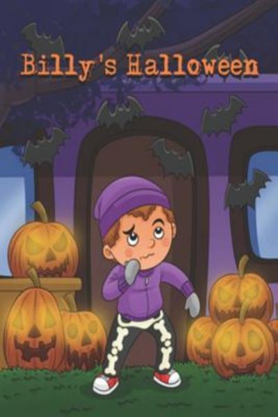 Billy's Halloween - Pamela Malcolm - Kirjat - Independently Published - 9781973327790 - sunnuntai 19. marraskuuta 2017