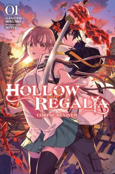 Cover for Mikumo,, Gakuto · Hollow Regalia, Vol. 1 (light novel) - HOLLOW REGALIA LIGHT NOVEL SC (Paperback Book) (2023)
