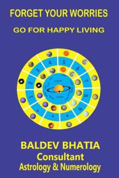 Cover for Baldev Bhatia · Forget Your Worries (Paperback Book) (2017)