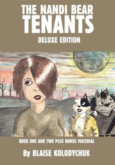 Blaise Stephan Kolodychuk · Nandi Bear Tenants Deluxe Edition (Paperback Book) (2017)