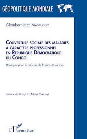 Cover for Glombert Loko Mantuono · Couverture sociale des maladies à caractère professionnel en République Démocratique du Congo (Paperback Book) (2021)