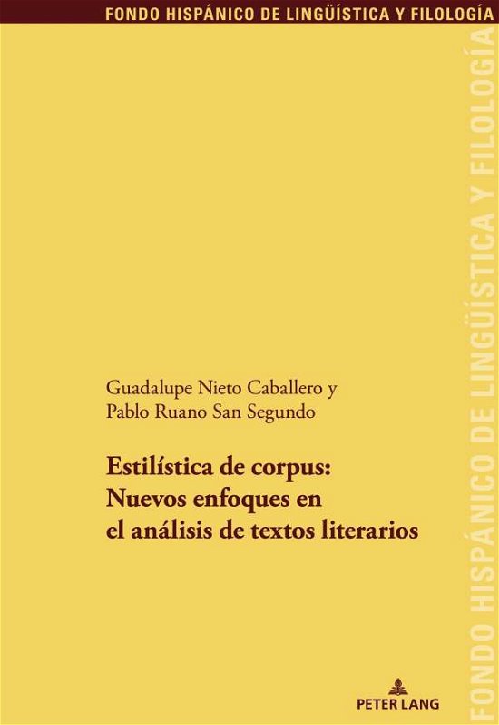 Cover for Guadalupe Nieto Caballero · Estilistica de Corpus: Nuevos Enfoques En El Analisis de Textos Literario - Fondo Hispanico de Lingueistica y Filologia (Paperback Book) (2020)