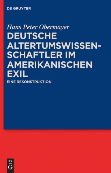 Deutsche Altertumswissenschaf - Obermayer - Books -  - 9783110302790 - May 13, 2014