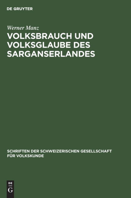 Cover for Werner Manz · Volksbrauch und Volksglaube des Sarganserlandes (Bog) (1916)