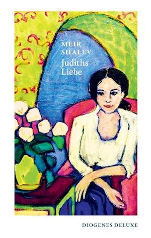 Cover for Meir Shalev · Judiths Liebe (Bok)