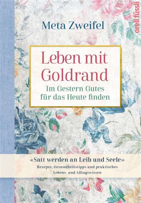 Cover for Zweifel · Leben mit Goldrand. Im Gestern (Buch)
