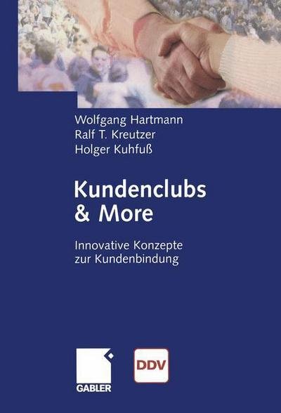 Cover for Wolfgang Hartmann · Kundenclubs &amp; More (Taschenbuch) [Softcover reprint of the original 1st ed. 2004 edition] (2012)