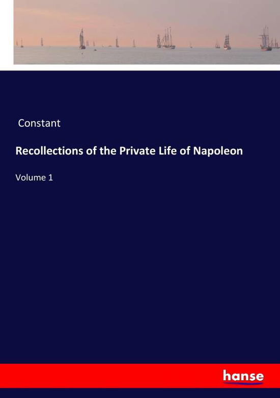 Recollections of the Private L - Constant - Books - - 9783337349790 - October 20, 2017