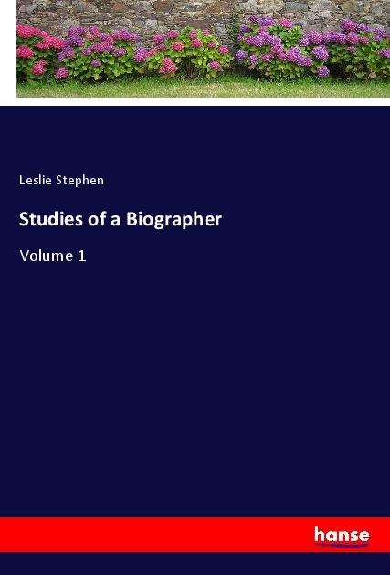 Cover for Stephen · Studies of a Biographer (Book)