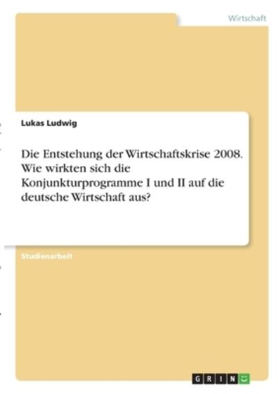 Cover for Ludwig · Die Entstehung der Wirtschaftskr (N/A)