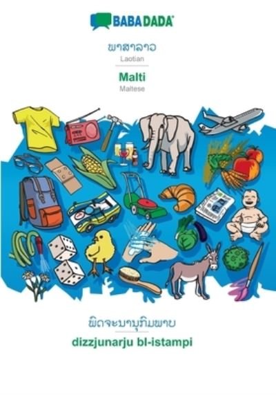 Cover for Babadada Gmbh · BABADADA, Laotian (in lao script) - Malti, visual dictionary (in lao script) - dizzjunarju bl-istampi (Paperback Book) (2021)