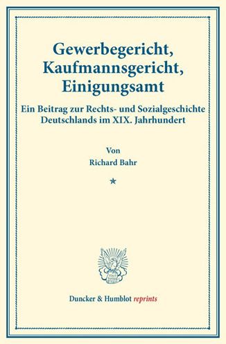 Cover for Richard Bahr · Gewerbegericht, Kaufmannsgericht, Einigungsamt (Paperback Book) (2017)