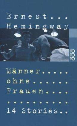 Cover for Ernest Hemingway · Roro Tb.10279 Hemingway.männer O.frauen (Bok)