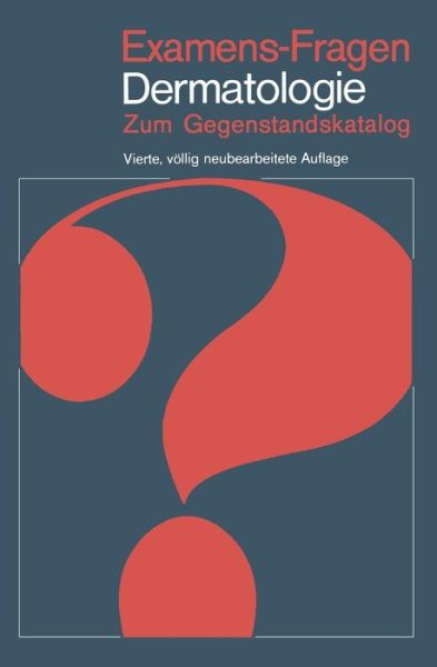 Cover for Guenter Burg · Examens-Fragen Dermatologie - Examens-Fragen (Paperback Book) [4., vollig neubearb. und erw. Aufl. edition] (1979)