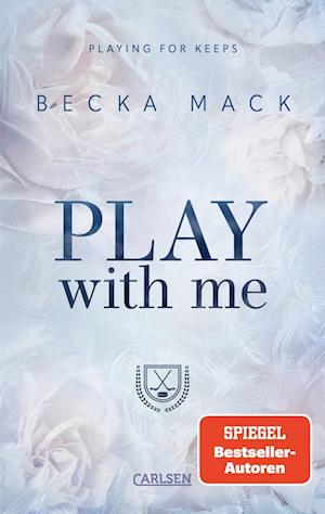 Cover for Becka Mack · Play With Me (Playing for Keeps 2) (Book) (2025)