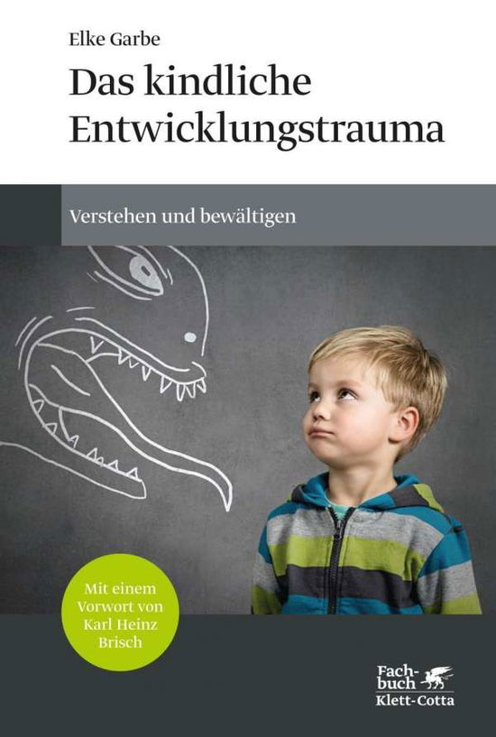 Cover for Garbe · Das kindliche Entwicklungstrauma (Book)