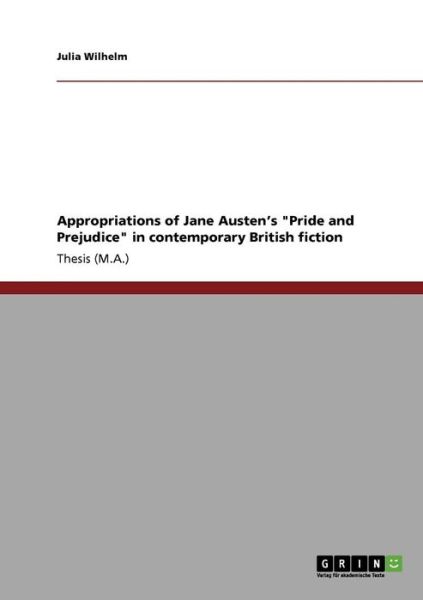 Appropriations of Jane Austen s - Wilhelm - Books - GRIN Verlag - 9783638932790 - November 4, 2013