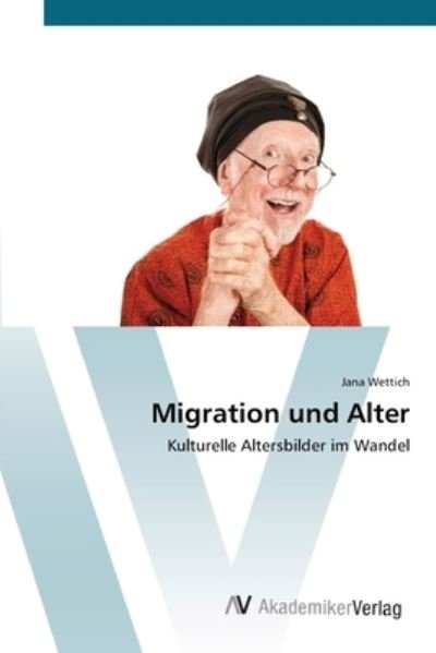 Cover for Wettich · Migration und Alter (Book) (2012)