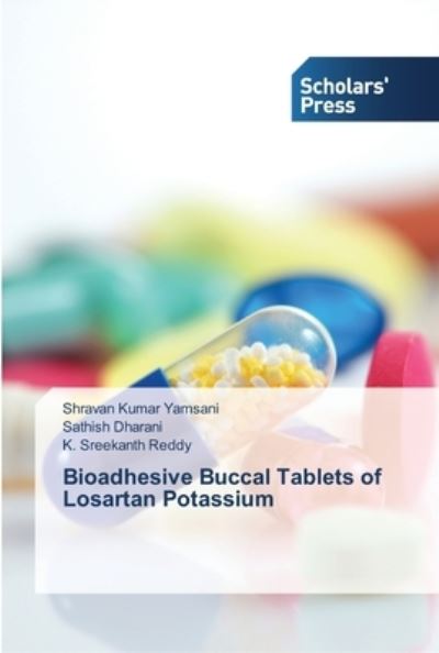 Cover for Yamsani · Bioadhesive Buccal Tablets of L (Book) (2013)