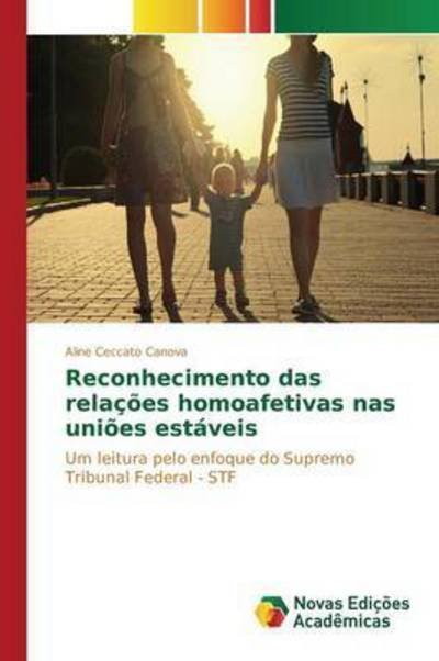 Cover for Ceccato Canova Aline · Reconhecimento Das Relacoes Homoafetivas Nas Unioes Estaveis (Pocketbok) (2015)