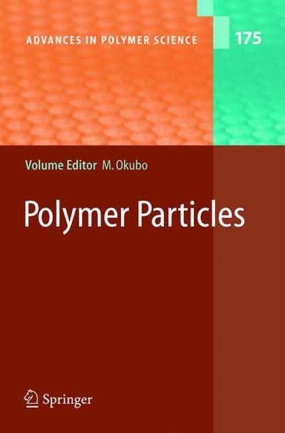 Cover for Masayoshi Okubo · Polymer Particles - Advances in Polymer Science (Paperback Book) [Softcover reprint of hardcover 1st ed. 2005 edition] (2010)