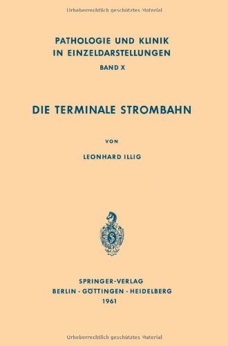 Cover for L Illig · Die Terminale Strombahn: Capillarbett Und Mikrozirkulation - Pathologie Und Klink in Einzeldarstellungen (Paperback Bog) [Softcover Reprint of the Original 1st 1961 edition] (2012)